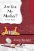 Are you my mother? : a comic drama