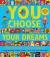 You choose your dreams