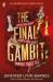 The final gambit