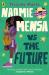 Dream team: naomie mensa vs. the future