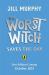 The worst witch saves the day