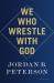 We who wrestle with god