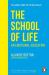 The school of life : an emotional education