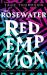 The Rosewater redemption