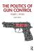 The politics of gun control