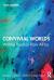 Convivial worlds