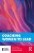 Coaching women to lead