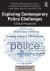 Exploring contemporary police challenges