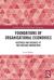 Foundations of organisational economics