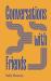 Conversations with friends - faber members exclusive edition