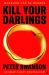 Kill your darlings