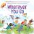 Wherever You Go (an All Are Welcome Book)