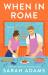 When in Rome : a novel