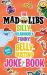 The Mad Libs Silly, Hilariously Funny, Belly-Busting Joke Book
