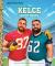 The Kelce Brothers: A Little Golden Book Biography