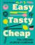 Easy, tasty, cheap