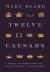 Twelve Caesars : images of power from the ancient world to the modern