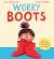 Worry boots (pb)