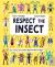 Respect the insect : meet the bugs who clean, tend, and feed the world