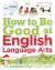 How to Be Good at English Language Arts