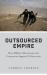 Outsourced empire