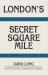 London's secret square mile