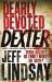 Dearly devoted Dexter