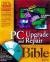 PC upgrade and repair bible