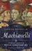 The essential writings of Machiavelli