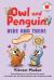 Owl and Penguin: Here and There