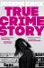 True crime story : a novel