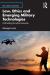 Law, ethics and emerging military technologies