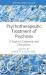 Psychotherapeutic treatment of psychosis