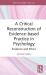 Critical reconstruction of evidence-based practice in psychology