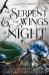 The serpent & the wings of night : a crowns of Nyaxia novel