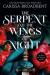 Serpent and the wings of night : a crowns of Nyaxia novel