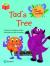 Bug club independent phase 1: tad the magic monster: tad's tree