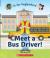 Meet a Bus Driver! (in Our Neighborhood)