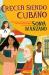 Crecer Siendo Cubano (Coming Up Cuban)