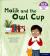 Essential letters and sounds: essential phonic readers: oxford reading level 3: malik and the owl cup