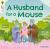 Oxford reading tree traditional tales: level 6: a husband for a mouse