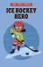 Ice hockey hero