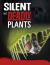 Silent but deadly plants