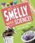 Get smelly with science!