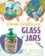 Clever crafts with glass jars