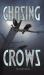Chasing crows