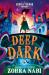 Deep dark