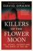 Killers of the flower moon : oil, money, murder and the birth of the FBI