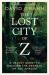 Lost city of z