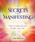 Secrets to manifesting